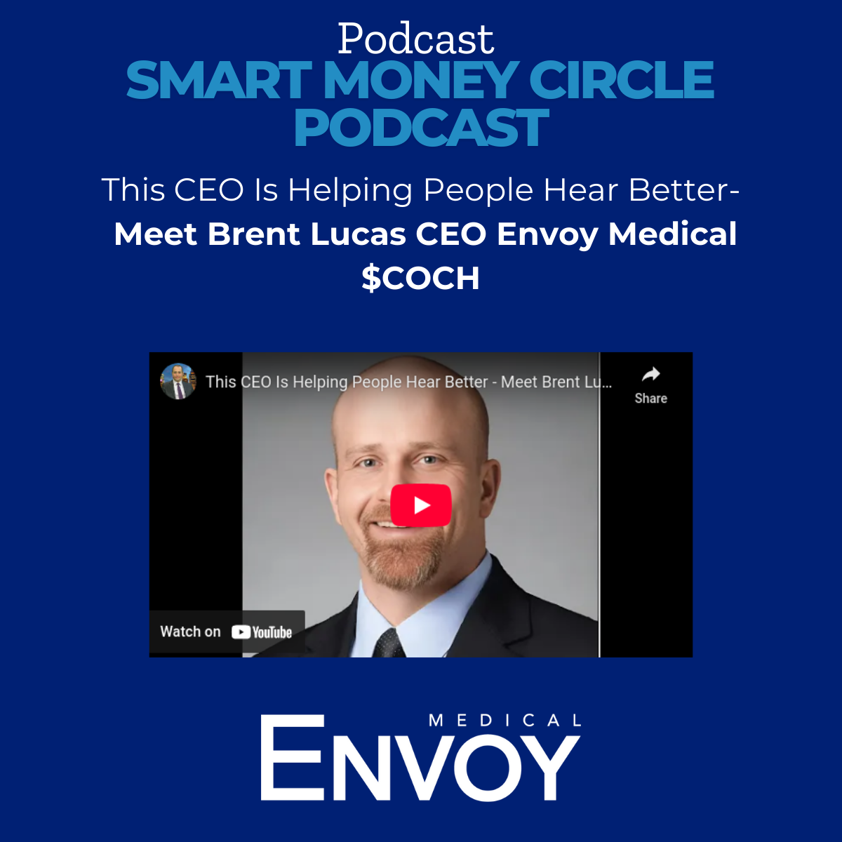 Envoy CEO Brent Lucas Podcast Smart Money